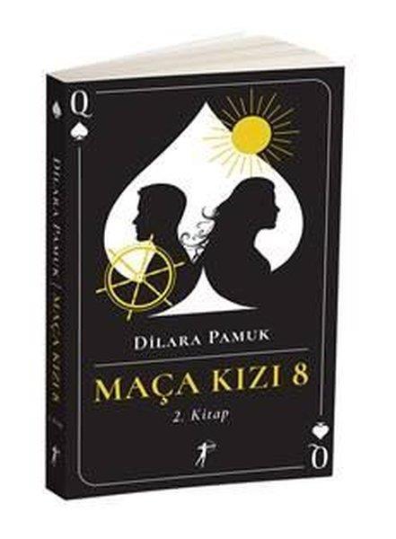 Dilara PamukTürkiye RomanMaça Kızı 8 - 2.Kitap
