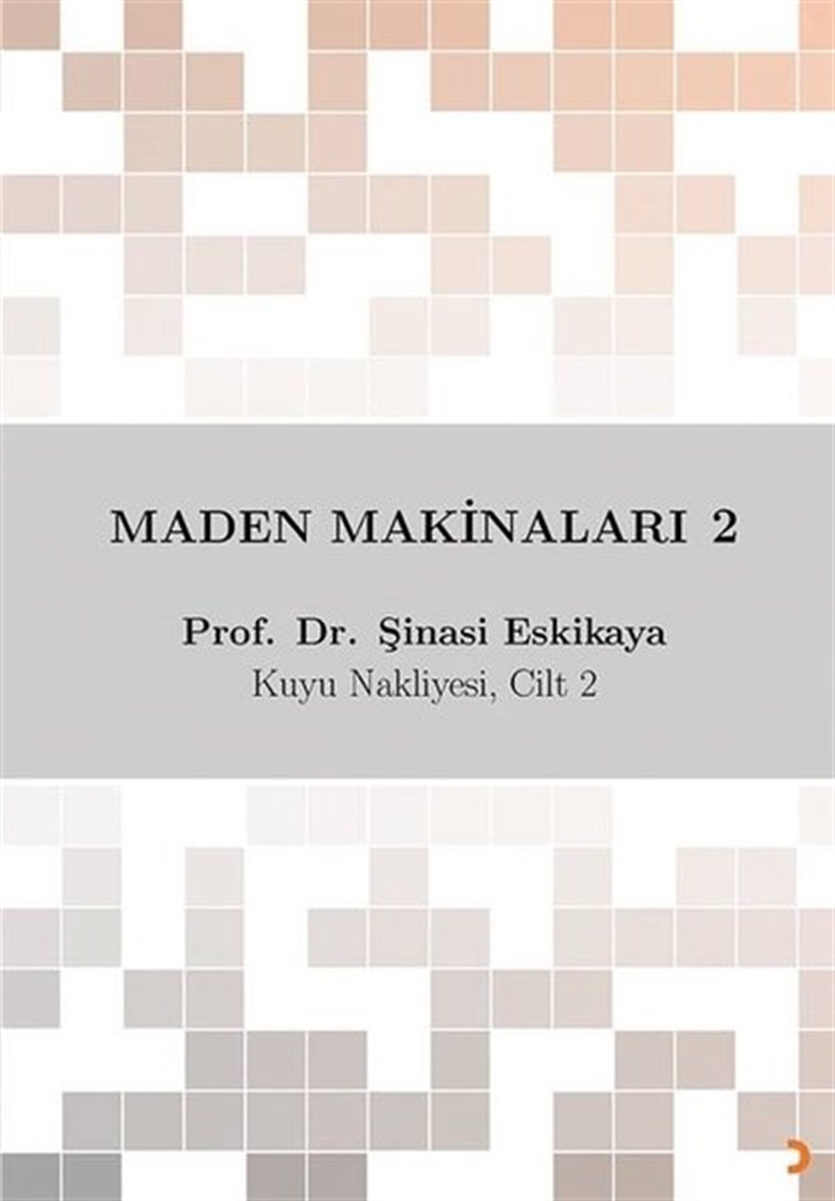 Şinasi EskikayaMühendislikMaden Makinaları 2