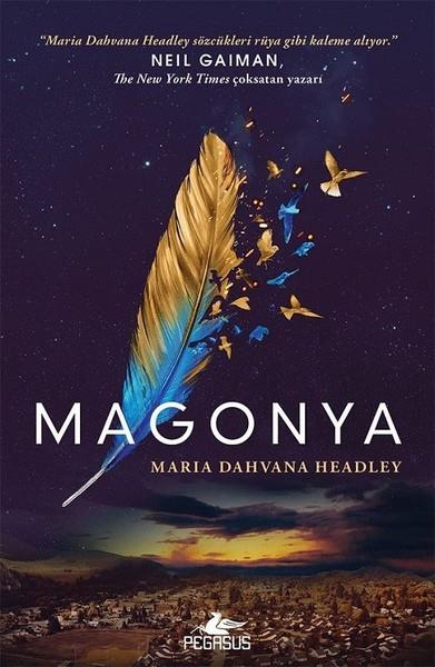 Maria Dahvana HeadleyFantasy und RomaneMagonya