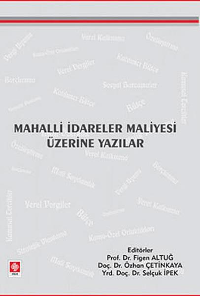 Figen AltuğAkademik KitaplarMahalli İdareler Maliyesi Üzerine Yazılar