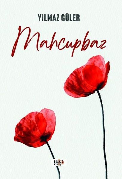 Yılmaz GülerTürk ŞiiriMahcupbaz
