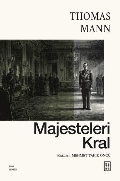 Thomas MannDünya RomanMajesteleri Kral
