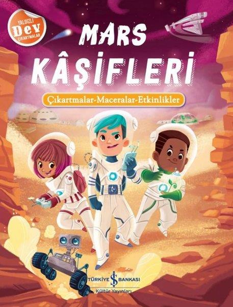 KolektifOkul Öncesi Çocuk KitaplarıMars Kaşifleri: Çıkartmalar - Maceralar - Etkinlikler
