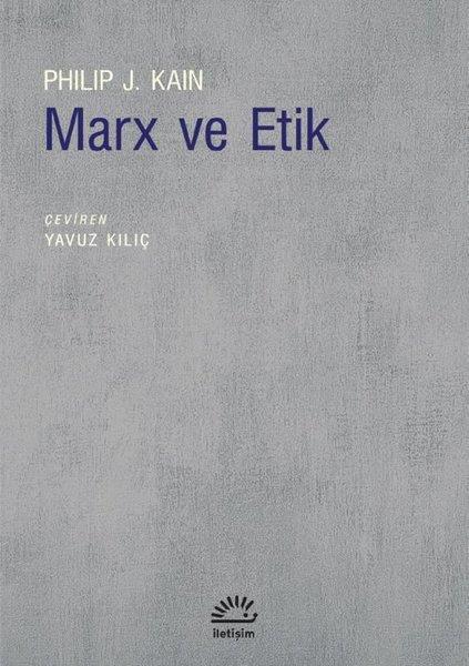 Philip J. KainDünya Siyaseti ve PolitikasıMarx ve Etik