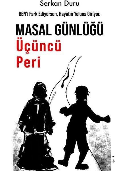 Serkan DuruTürk RomaniMasal Günlüğü Üçüncü Peri