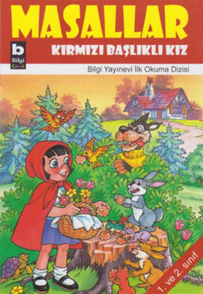 KolektifÇocuk Hikaye KitaplarıMasallar - Kırmızı Başlıklı Kız