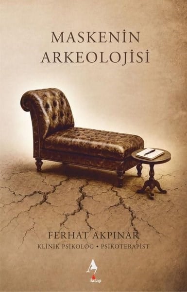 Ferhat AkpınarPsychologieMaskenin Arkeolojisi