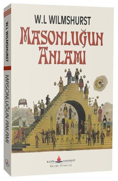 W. L. WilmshurstDiger InançlarMasonluğun Anlamı