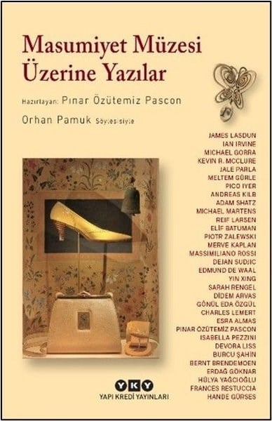 KolektifEleştiri & Kuram & İnceleme KitaplarıMasumiyet Müzesi Üzerine Yazılar - Orhan Pamuk Söyleşisiyle