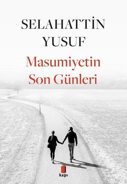 Selahattin YusufTürkiye RomanMasumiyetin Son Günleri