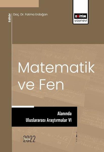 KolektifEğitimMatematik ve Fen Alanında Uluslararası Araştırmalar 6