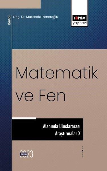 KolektifEğitimMatematik ve Fen Alanında Uluslararası Araştırmalar 10