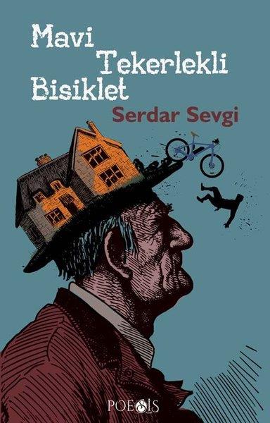 Serdar SevgiTürkische RomaneMavi Tekerlekli Bisiklet