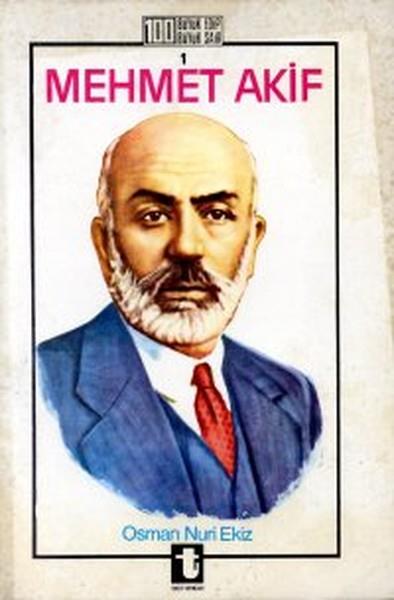 Osman Nuri EkizBiyografi & Otobiyografi KitaplarıMehmet Akif