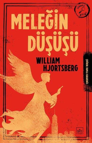 William HjortsbergPolisiye Romanlar & Cinayet RomanlarıMeleğin Düşüşü
