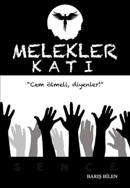 Barış BilenTürkiye RomanMelekler Katı - Cem Ölmeli Diyenler