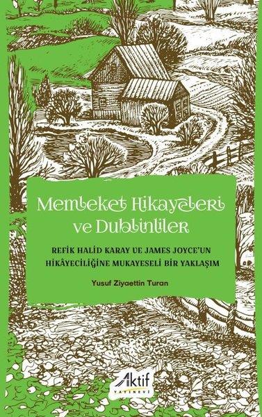 Yusuf Ziyaettin TuranHikaye (Öykü) KitaplarıMemleket Hikayeleri ve Dublinliler