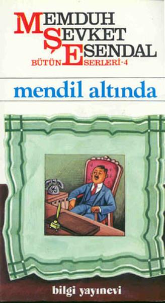 Memduh Şevket EsendalTürk Edebiyatı KitaplarıMendil Altında