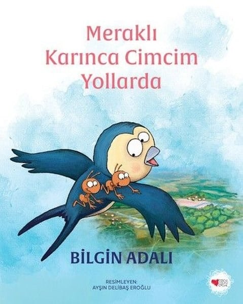Bilgin AdalıÇocuk Gençlik RomanlarıMeraklı Karınca Cimcim Yollarda