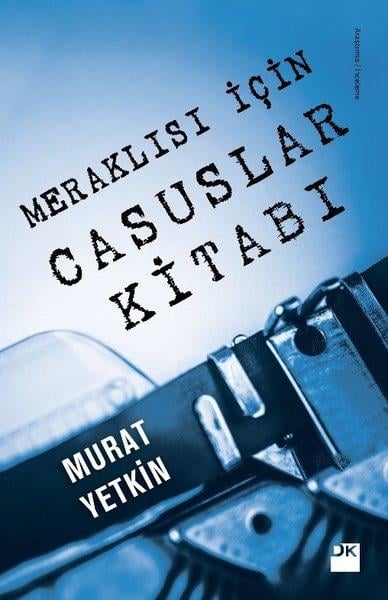 Murat YetkinAraştırma & İnceleme ve Referans KitaplarıMeraklısı için Casuslar Kitabı
