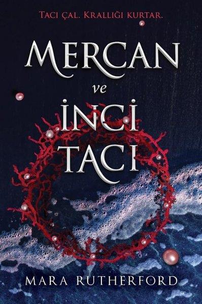 Mara RutherfordFantastik Kitaplar & Fantastik RomanlarMercan ve İnci Tacı