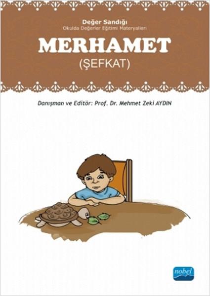 Mehmet Zeki AydınDiğerMerhamet (Şevkat)ı - Değer Sandığı