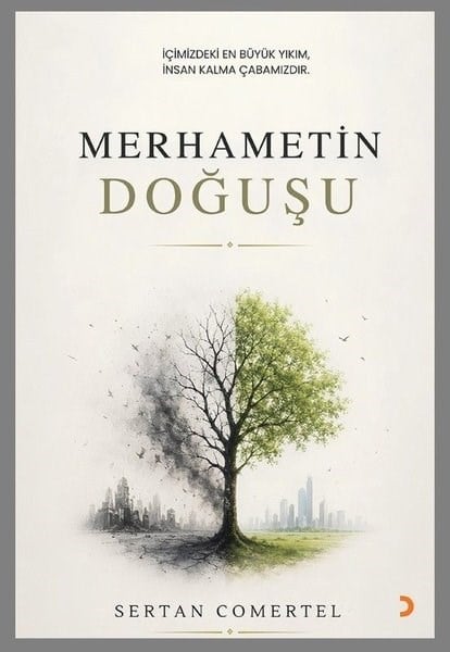 Sertan ComertelTürk RomaniMerhametin Doğuşu