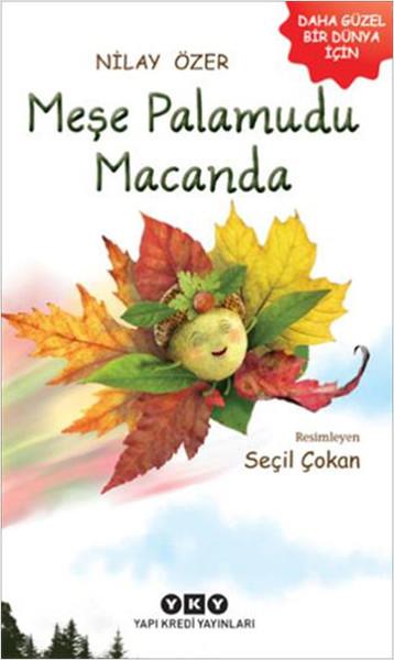 Nilay ÖzerKinder RomaneMeşe Palamudu Macanda