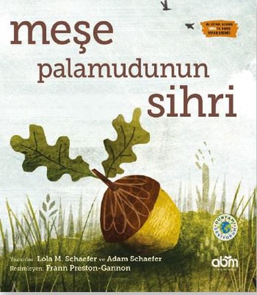 Lola M. SchaeferKindergeschichtenMeşe Palamudunun Sihri