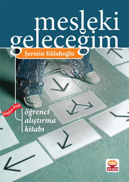 Şermin KülahoğluDiğerMesleki Geleceğim - Kişiye Özel Öğrenci Alıştırma Kitabı