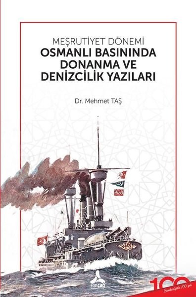 Mehmet TaşOsmanli TarihiMeşrutiyet Dönemi Osmanlı Basınında Donanma ve Denizcilik Yazıları