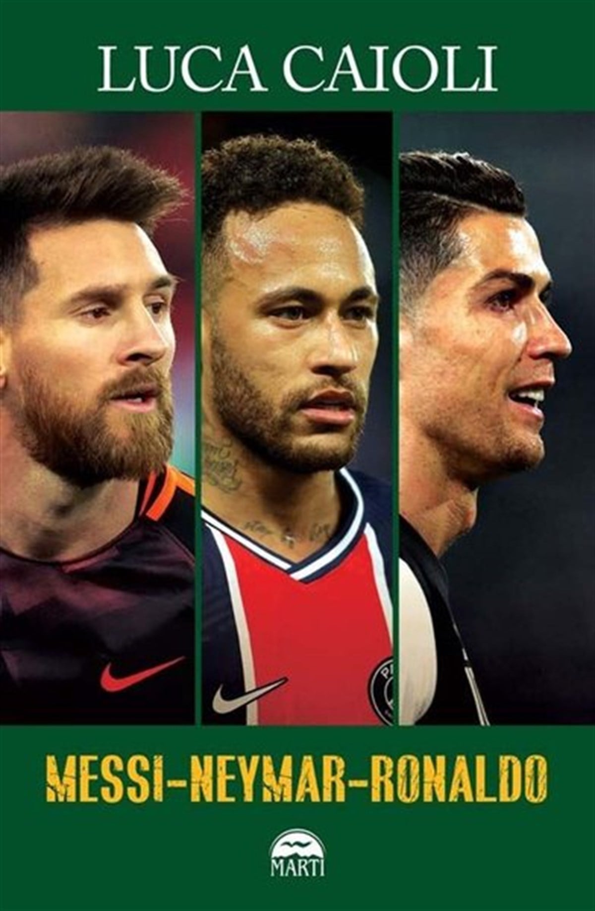 Luca CaioliSporcularMessi - Neymar - Ronaldo