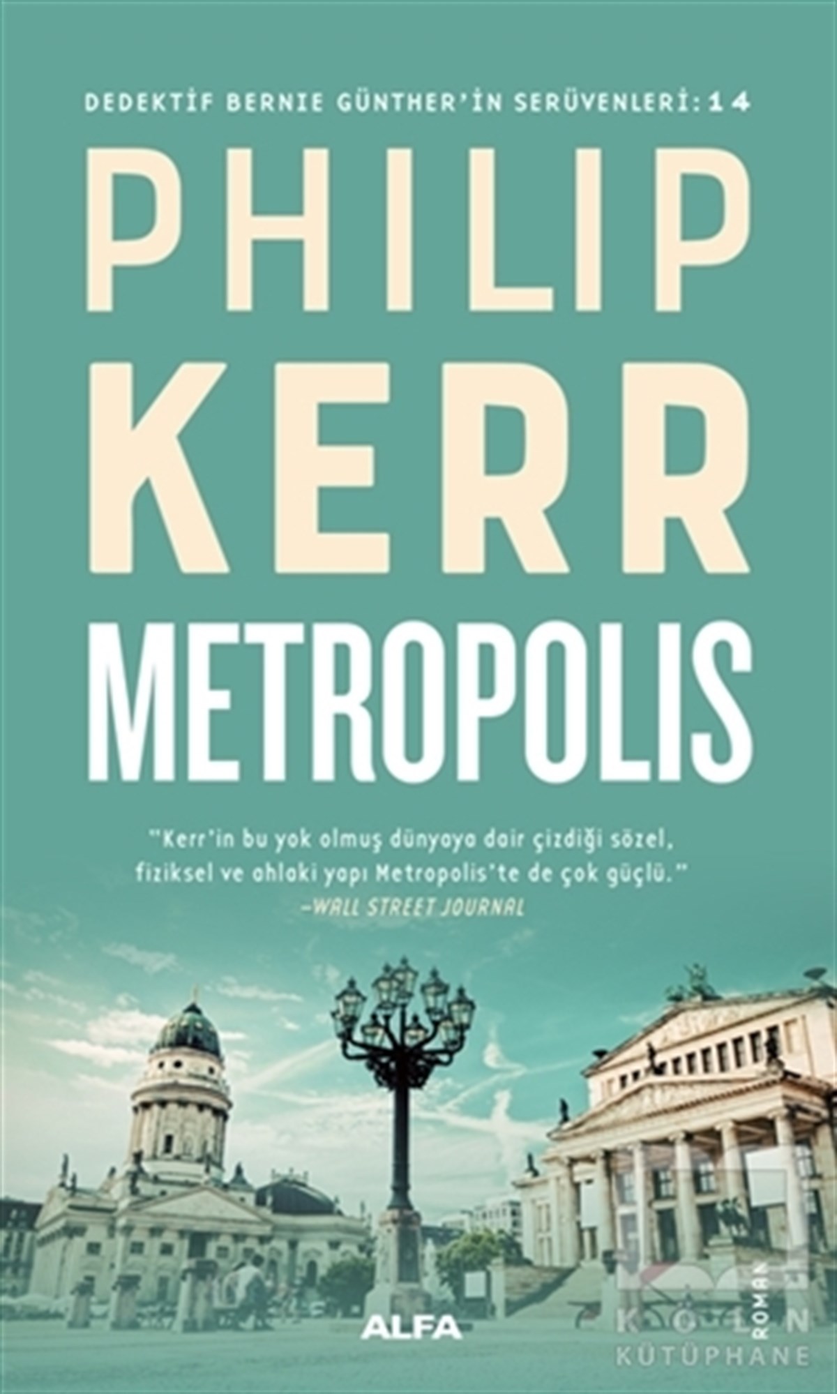 Philip KerrTürkische RomaneMetropolis