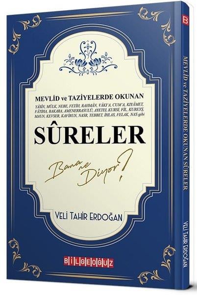 Veli Tahir ErdoğanKuran-ı Kerim ve Kuran-ı Kerim Üzerine KitaplarMevlid ve Taziyelerde Okunan Sureler Bana Ne Diyor?