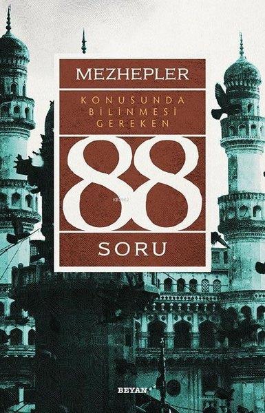 Mehmet ÜmitTasavvuf KitaplarıMezhepler Konusunda Bilinmesi Gereken 88 Soru