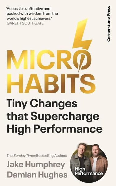 Jake HumphreyBusiness and EconomicsMicro-Habits Tiny Changes That Supercharge High Performance