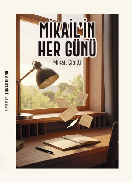 Mikail ÇipilliTürk ŞiiriMikail'in Her Günü