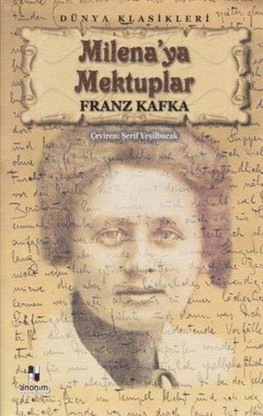 Franz KafkaÇocuk RomanlarıMilena'ya Mektuplar - Dünya Klasikleri