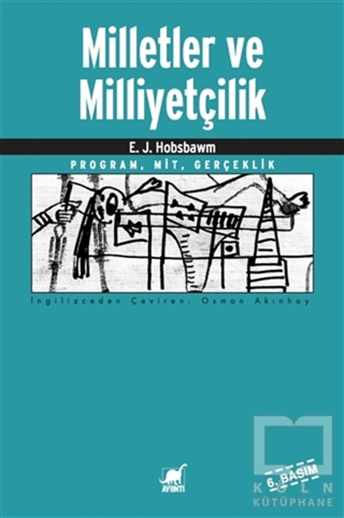 Eric J. HobsbawmGenel Politika, Siyaset Bilim, Siyaset TarihiMilletler ve Milliyetçilik
