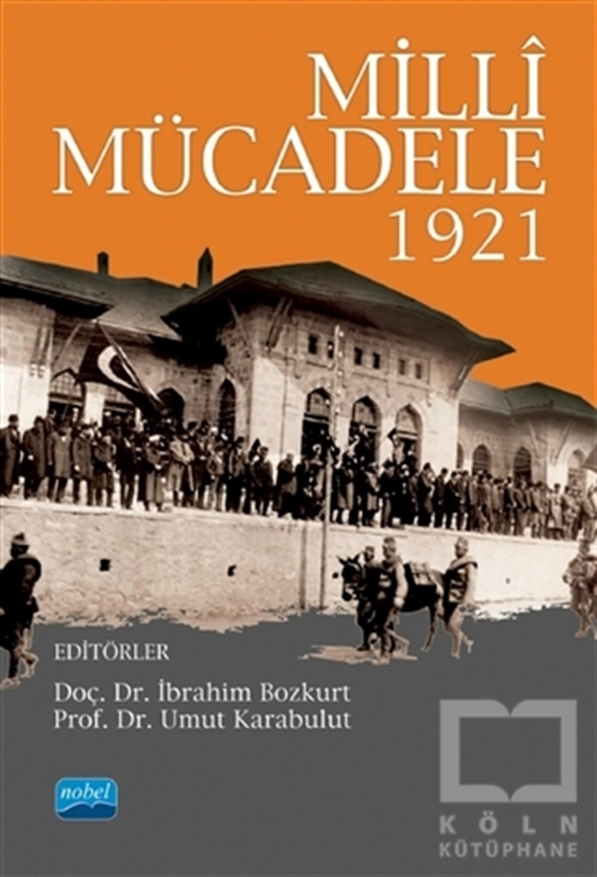 İbrahim BozkurtDiğerMilli Mücadele 1921