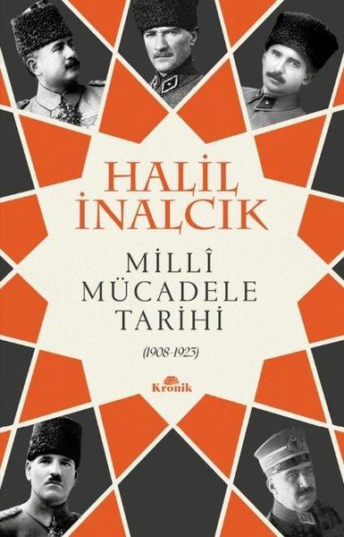 Halil İnalcıkTürkiye ve Cumhuriyet Tarihi KitaplarıMilli Mücadele Tarihi 1908 - 1923