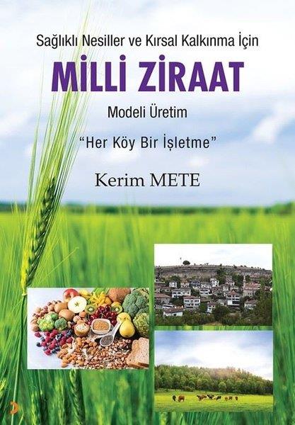 Kerim MeteSoziologie Milli Ziraat Modeli Üretim - Sağlıklı Nesiller ve Kırsal Kalkınma için-Her Köy Bir İşletme