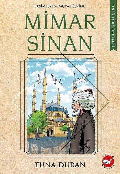 Tuna DuranBiyografi-OtobiyografiMimar Sinan - Ünlü Türk Dahileri