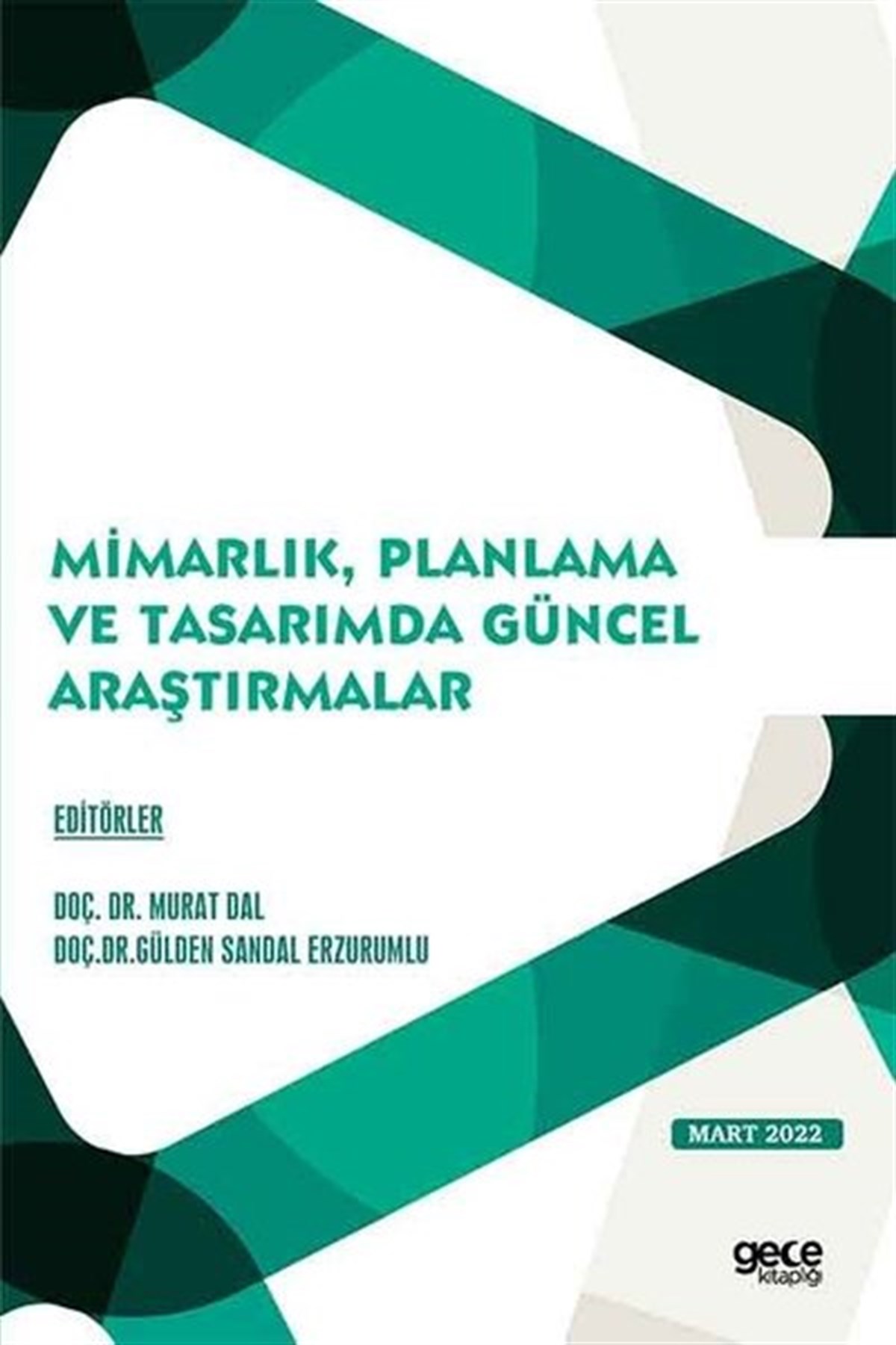 KolektifArchitektur BücherMimarlık Planlama ve Tasarımda Güncel Araştırmalar - Mart 2022