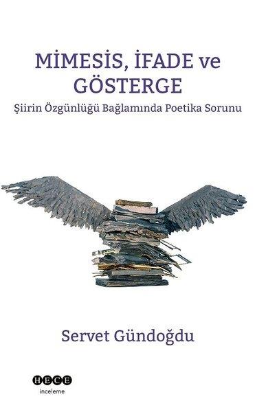 Servet GündoğduForschung & Untersuchung und NachschlagewerkeMimesis, İfade ve Gösterge
