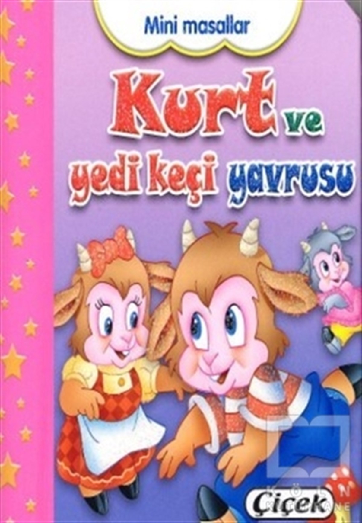 KolektifMasallarMini Masallar -  Kurt ve Yedi Keçi Yavrusu