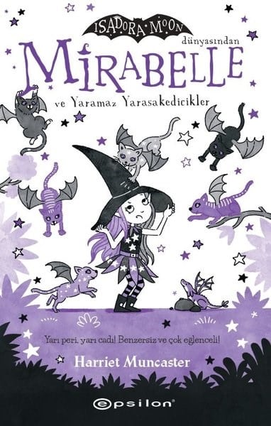 Harriet MuncasterÇocuk Gençlik RomanlarıMirabelle ve Yaramaz Yarasakedicikler - Isadora Moon Dünyasından