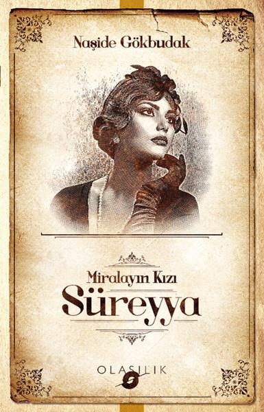 Naşide GökbudakTürkiye RomanMiralayın Kızı Süreyya