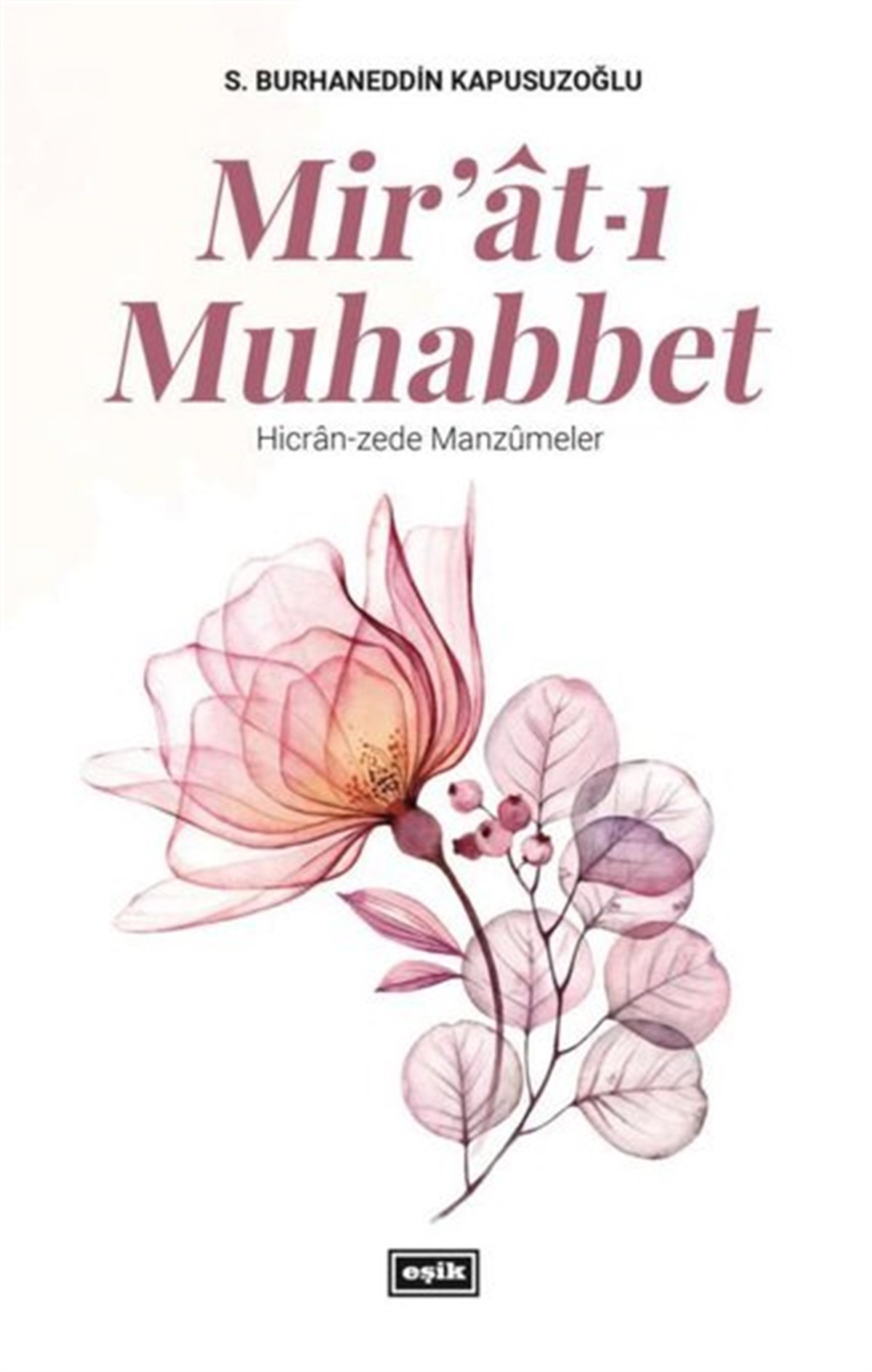 S. Burhaneddin KapusuzoğluTürk ŞiiriMir'at-ı Muhabbet