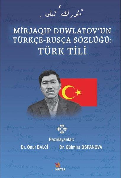 KolektifWörterbücher und SprachguidesMirjaqıp Duwlatov’un Türkçe Rusça Sözlüğü: Türk Tili